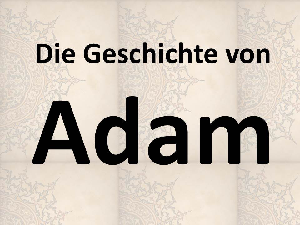 Die Geschichte von Adam